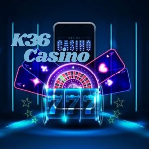 K36 Casino